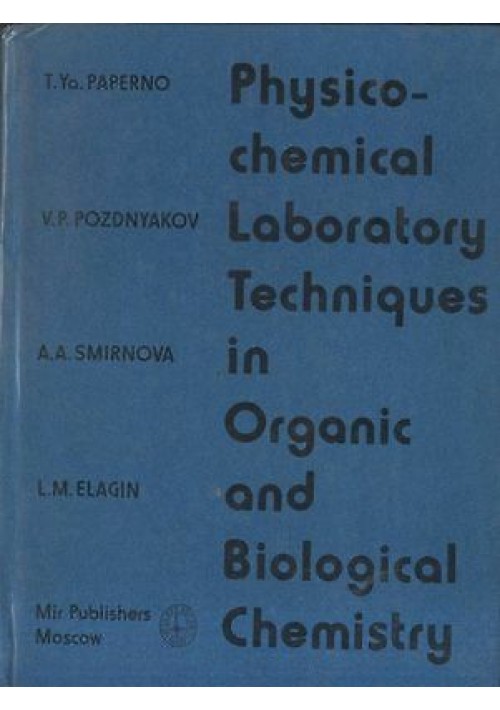 PHYSICO CHEMICAL LABORATORY TECHNIQUES in organic and biological chemistry libro