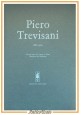 PIERO TREVISANI 1886 1969 Ceschina editore 1970 libro biografia Altamura Bodoni