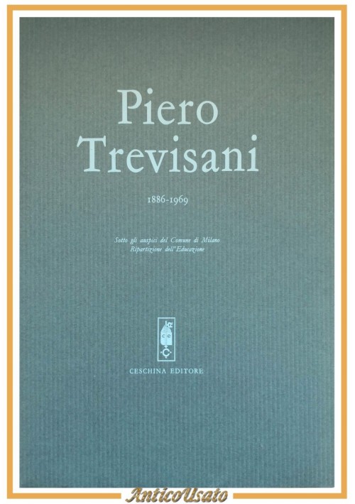 PIERO TREVISANI 1886 1969 Ceschina editore 1970 libro biografia Altamura Bodoni