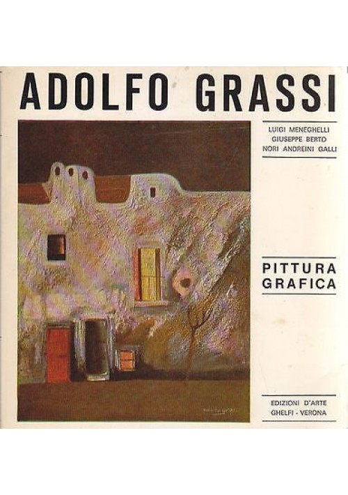 PITTURA GRAFICA ADOLFO GRASSI 1979 Edizioni d’arte Ghelfi disegno dedica autogra