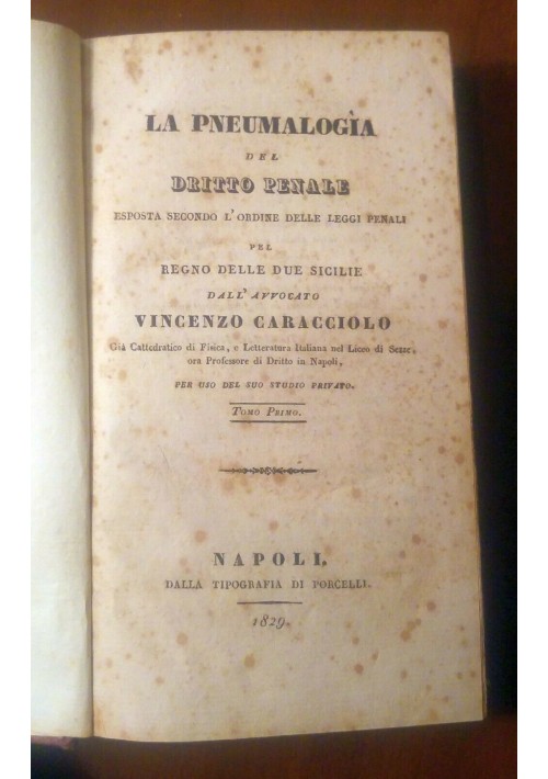 PNEUMALOGIA DEL DIRITTO leggi penali regno due Sicilie Vincenzo Caracciolo 1829