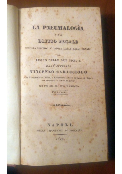 PNEUMALOGIA DEL DIRITTO leggi penali regno due Sicilie Vincenzo Caracciolo 1829 libro antico