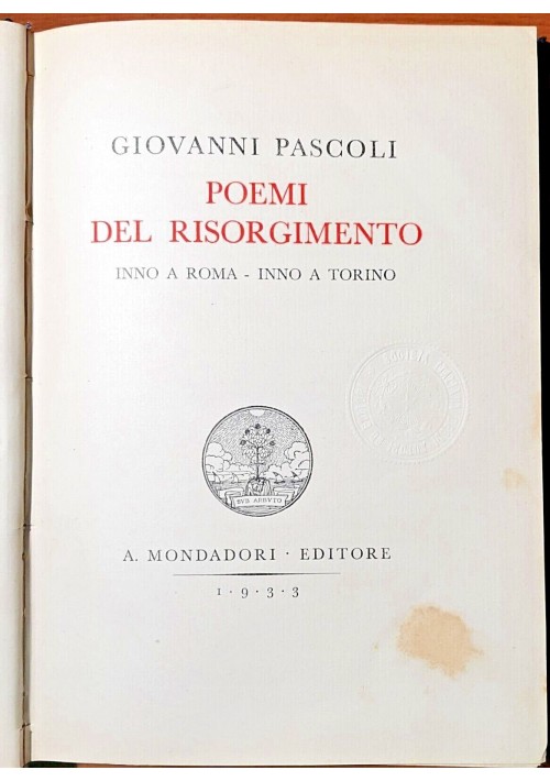 POEMI DEL RISORGIMENTO Inno Roma Torino di Giovanni Pascoli 1933 Mondadori libro