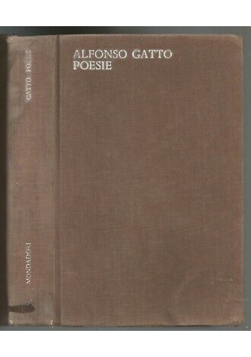 POESIE 1929 1941 di Alfonso Gatto 1967 Mondadori lo specchio II edizione