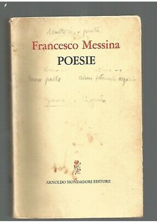 POESIE 1942 1972 di Francesco Messina 1973 Mondadori I edizione prima