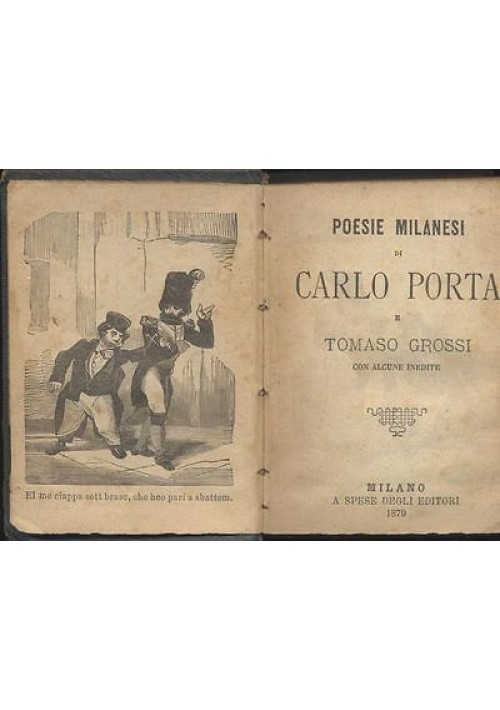 POESIE MILANESI DI CARLO PORTA E TOMASO GROSSI CON ALCUNE INEDITE Guigoni 1879