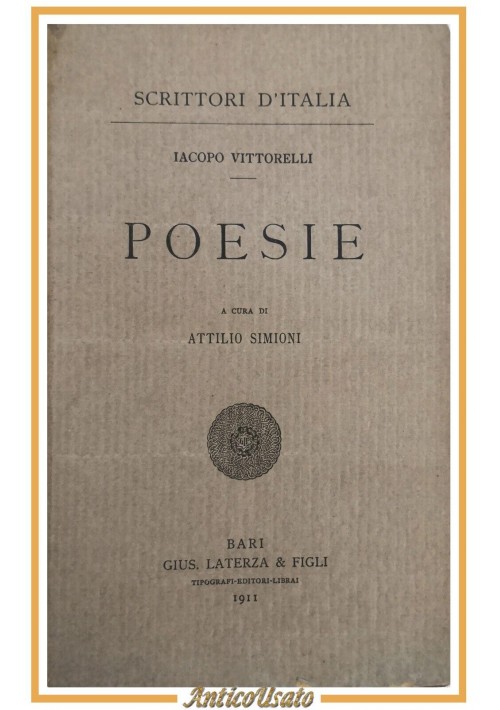 POESIE di Iacopo Vittorelli 1911 Laterza scrittori d'Italia Libro