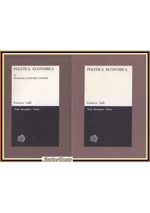 ESAURITO - POLITICA ECONOMICA 2 volumi di Federico Caffè 1966 1970 Libro analisi problemi