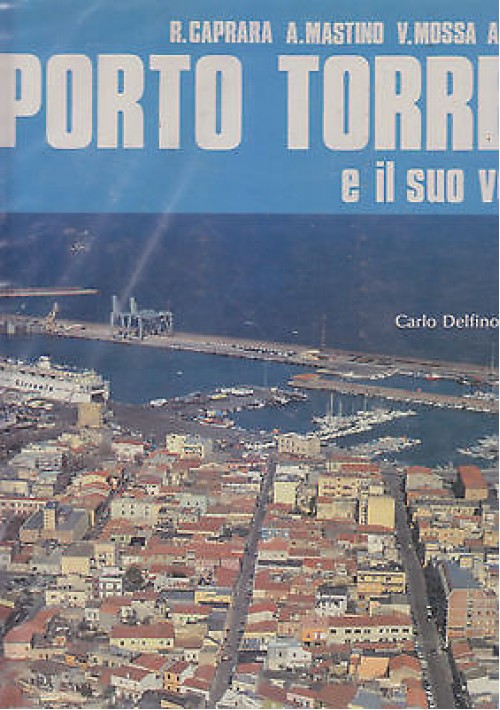 PORTO TORRES E IL SUO VOLTO di  Caprara Mastino Mossa Pinna 1992 Carlo Delfino