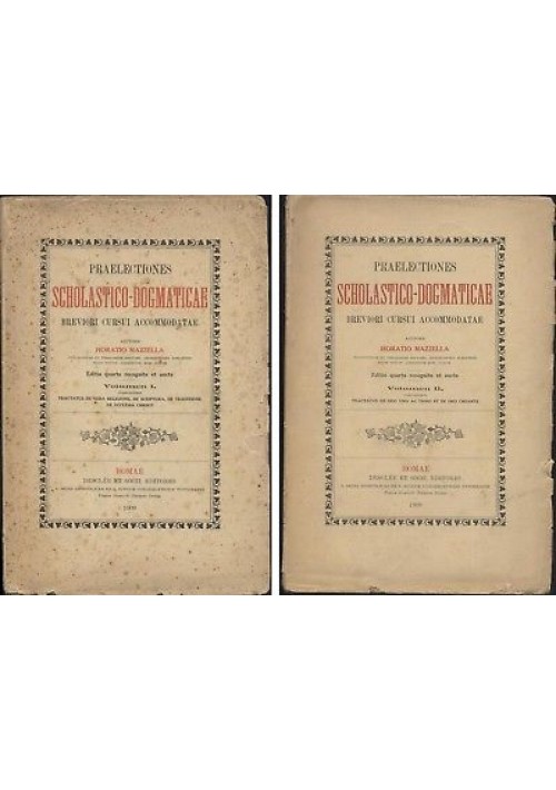 PRAELECTIONES SCHOLASTICO DOGMATICAE volume I e 2 Horatio Mazzella 1909 Desclee