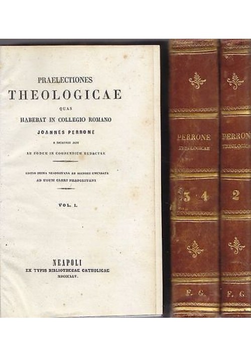 PRAELECTIONES THEOLOGICAE QUAS HABEBAT IN COLLEGIO ROMANO 4 tomi 1845 Perrone