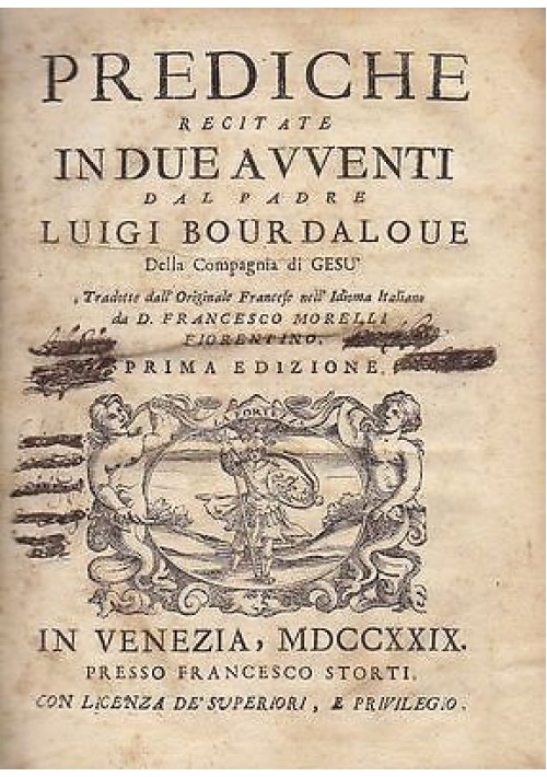 PREDICHE RECITATE IN DUE AVVENTI dal Padre LUIGI BOURDALOUE - Storti 1729  I ed.