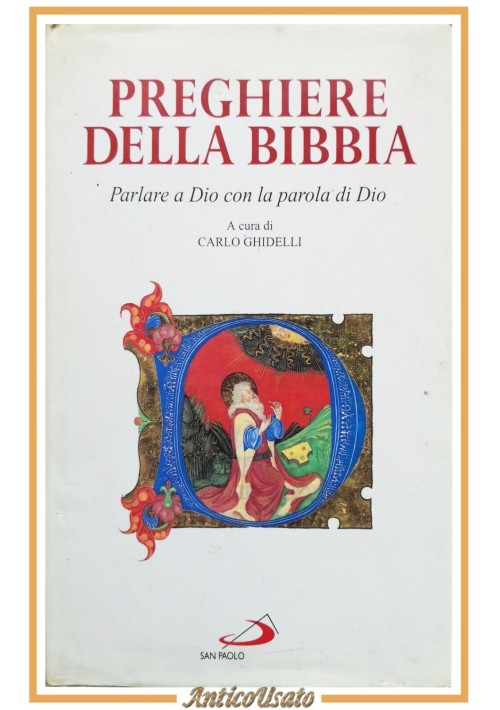 PREGHIERE DELLA BIBBIA a cura di Carlo Ghidelli 1995 San Paolo Libro parlare Dio