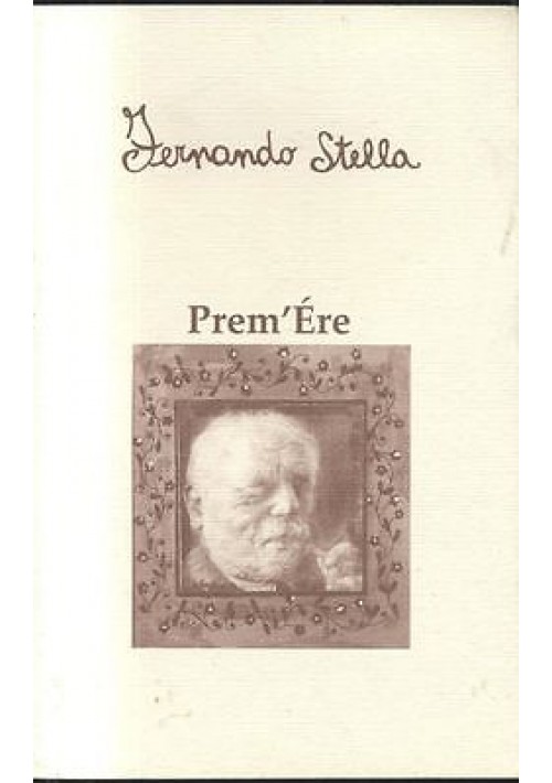 PREM ERE di Fernando Stella 2011 tipolitografica Puglia Valenzano dialetto Bari