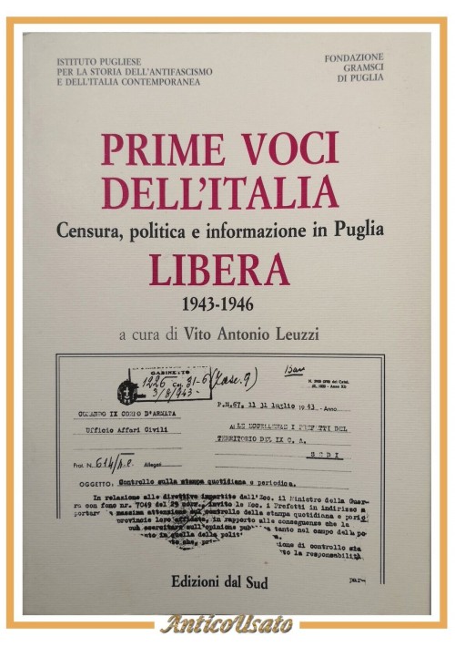 PRIME VOCI DELL'ITALIA LIBERA di Vito Antonio Leuzzi 1996 Censura Puglia Libro