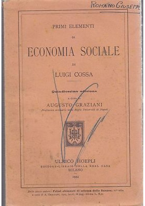 PRIMI ELEMENTI DI ECONOMIA SOCIALE di Luigi Cossa - Hoepli Editore 1924 