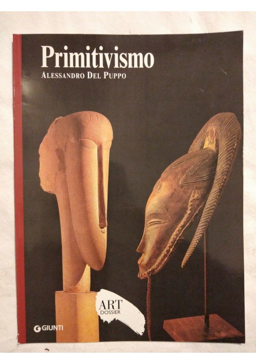 PRIMITIVISMO di Alessandro Del Puppo rivista Art e Dossier MONOGRAFIE Giunti 