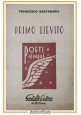 PRIMO LIEVITO di Francesco Santamaria 1964 Gastaldi libro poesia poeti d'oggi