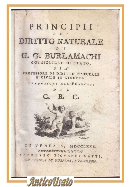 PRINCIPII DEL DIRITTO NATURALE di G Burlamachi 1780 Giovanni Gatti Libro antico
