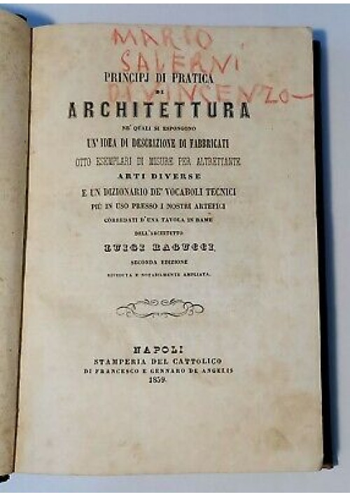 PRINCIPJ DI PRATICA DI ARCHITETTURA - Luigi Ragucci 1859 stamperia del cattolico