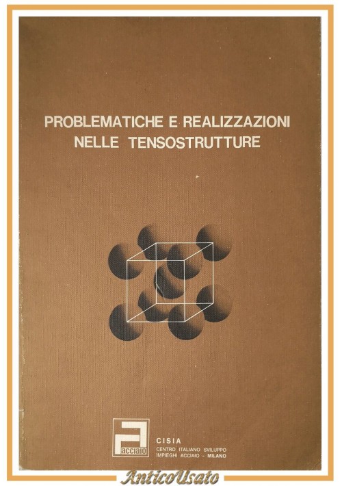 ESAURITO - PROBLEMATICHE E REALIZZAZIONI NELLE TENSOSTRUTTURE di Manini Pasquali 1978 Libro