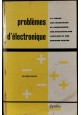 PROBLEMES D'ELECTRONIQUE di Robert Guillien 1964 Editions Eyrolles libro 