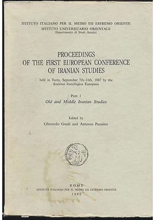 PROCEEDINGS OF THE FIRST EUROPEAN CONFERENCE OF IRANIAN STUDIES part I 1990