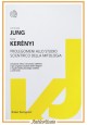 esaurito - PROLEGOMENI ALLO STUDIO SCIENTIFICO DELLA MITOLOGIA di Jung e Kerenyi 2012 Libro