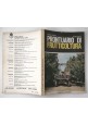 PRONTUARIO DI FRUTTICOLTURA Mario Fregoni e Gianni Gambi 1978 Edagricole Libro