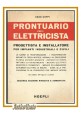 PRONTUARIO PER L'ELETTRICISTA di Enzo Coppi 1979 Hoepli Libro manuale impianti
