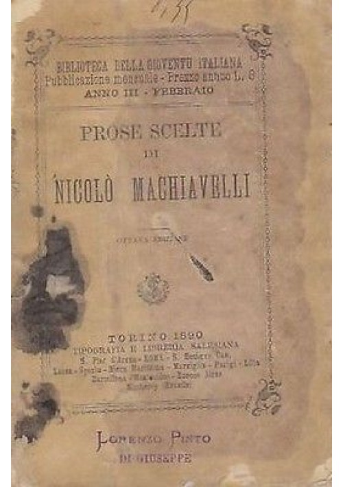 PROSE SCELTE DI NICOLO' MACHIAVELLI  - 1890 tipografia e libreria Salesiana