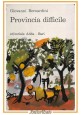ESAURITO - PROVINCIA DIFFICILE di Giovanni Bernardini 1969 ADDA libro illustrato artista