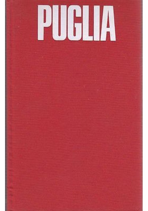 PUGLIA TURISMO STORIA ARTE FOLKLORE - Editoriale Adda 1974
