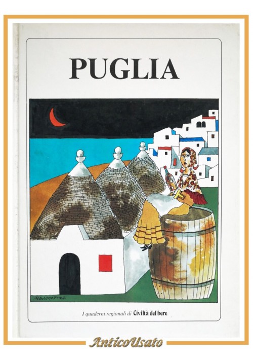 PUGLIA i quaderni regionali di civiltà del bere 1983 Lariana Libro Vino