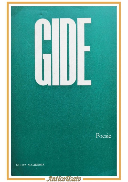 Poesie di André Gide 1965 Nuova Accademia Editrice libro raccolta scritte da