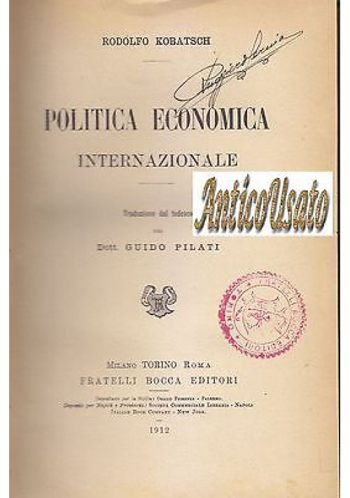 Politica Economica Internazionale di Rodolfo Kobatsch 1912 Fratelli Bocca LIBRO