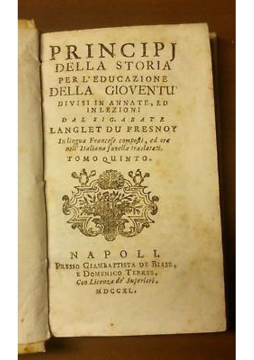 Principj della storia per l'educazione della gioventù Vol.V Langlet 1740 Terres*