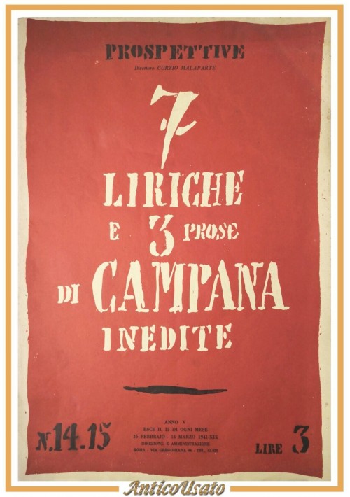 Prospettive 7 LIRICHE E 3 PROSE DI CAMPANA INEDITE 1941 Anno V 14 15 Rivista