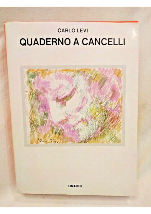 QUADERNO A CANCELLI di Carlo Levi 1979 Einaudi libro romanzo letteratura italia