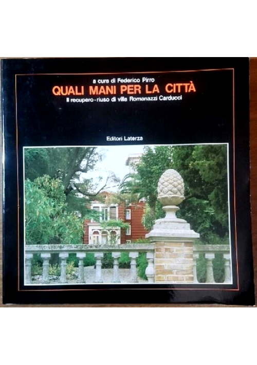 QUALI MANI PER LA CITTÀ a cura di Federico Pirro 1986 Laterza Libro Bari Villa