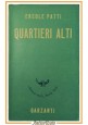 esaurito - QUARTIERI ALTI di Ercole Patti 1945 Garzanti libro romanzo I edizione romana