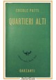 QUARTIERI ALTI di Ercole Patti 1945 Garzanti libro romanzo I edizione romana