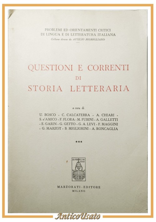 QUESTIONI E CORRENTI DI STORIA LETTERARIA Momigliano 1968 Marzorati Libro