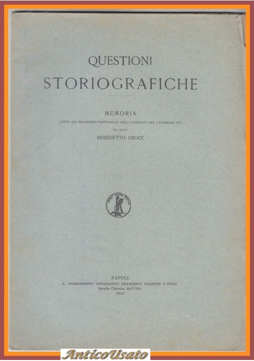 QUESTIONI STORIOGRAFICHE Memoria Accademia Pontaniana di Benedetto Croce 1913