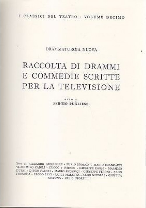 RACCOLTA DI DRAMMI E COMMEDIE SCRITTE PER LA TELEVISIONE 1963 RAI EDIZ NUMERATA