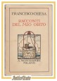 RACCONTI DEL MIO ORTO di Francesco Chiesa 1929 Mondadori I edizione libro prima