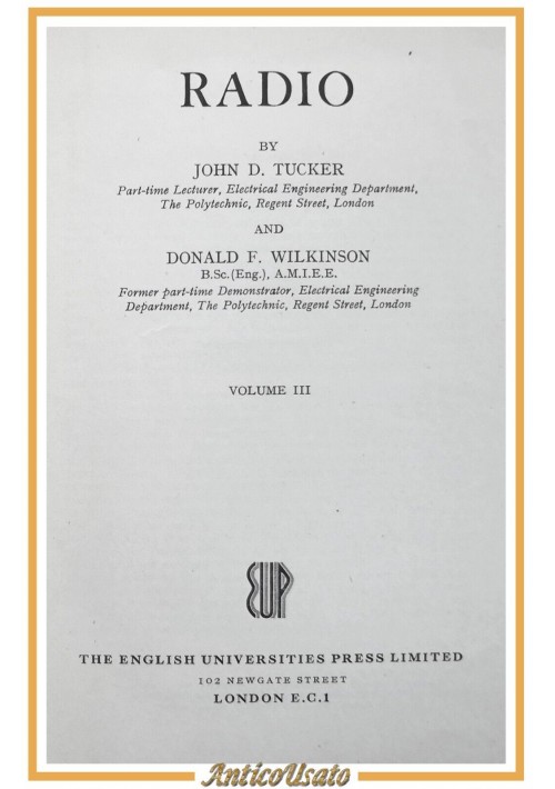 RADIO di Tucker e Wilkinson volume 3 1958 The English Universities Libro MANUALE