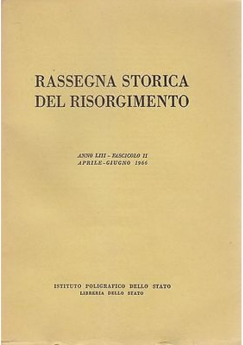 ESAURITO - RASSEGNA STORICA DEL RISORGIMENTO 1966 annata completa 4 numeri rivista storia