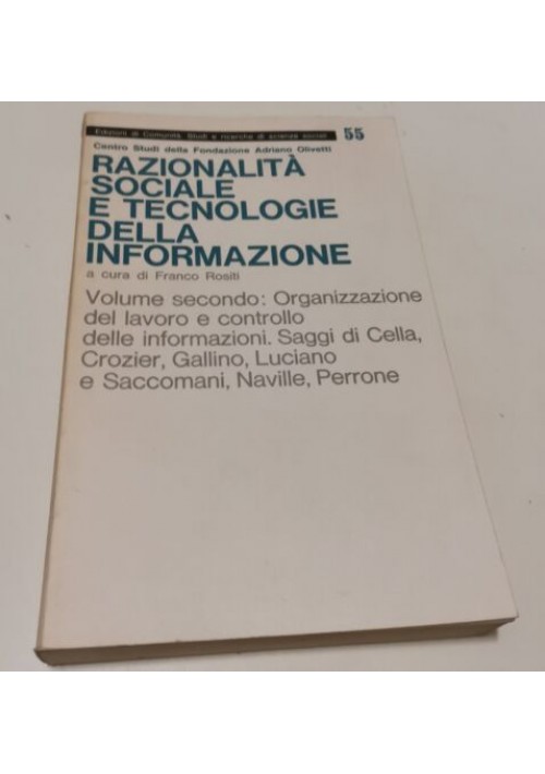 RAZIONALITÀ SOCIALE E TECNOLOGIE DELLA INFORMAZIONE  di Franco Rositi  Volume 2