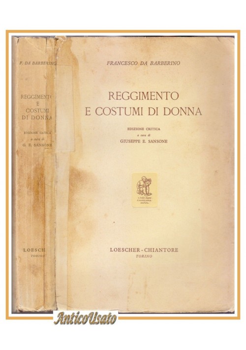 REGGIMENTO E COSTUMI DI DONNA Francesco da Barberino 1957 Loescher libro Sansone